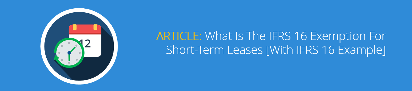 what-is-the-short-term-lease-exemption-under-ifrs-16-with-example-iris